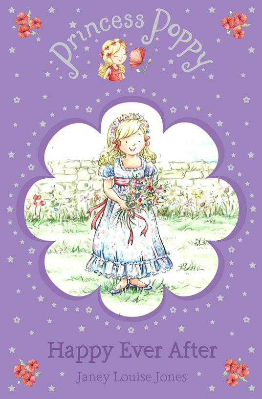 Princess Poppy: Happy Ever After - Janey Louise Jones,Samantha Chaffey - ebook