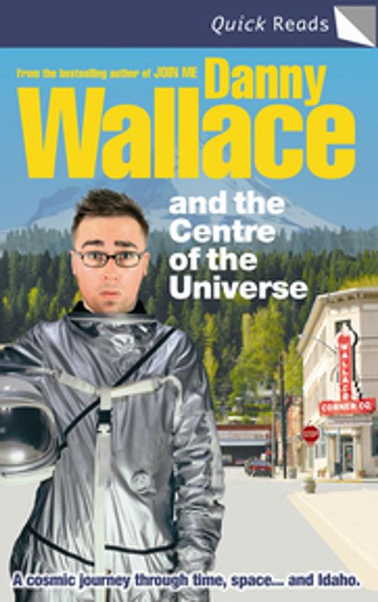 Danny Wallace and the Centre of the Universe