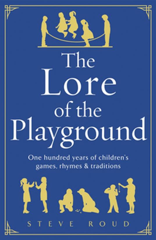 The Lore of the Playground