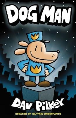 Dog Man - Dav Pilkey - cover