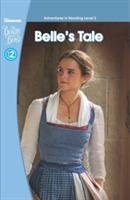 Beauty and the Beast: Belle's Tale (Adventures in Reading, Level 2)