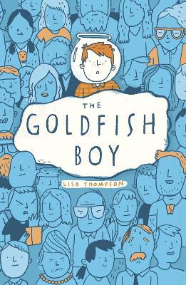 The Goldfish Boy - Lisa Thompson - cover