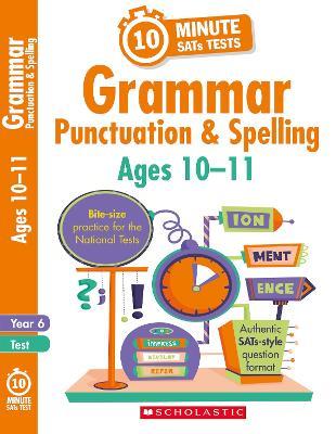 Grammar, Punctuation and Spelling - Year 6 - Giles Clare - cover
