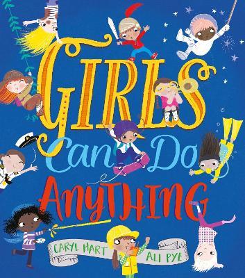 Girls Can Do Anything! - Caryl Hart - cover