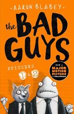 The Bad Guys:Episodes 1 and 2