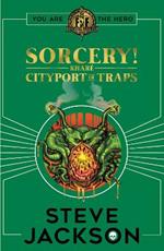 Fighting Fantasy: Sorcery 2: Cityport of Traps