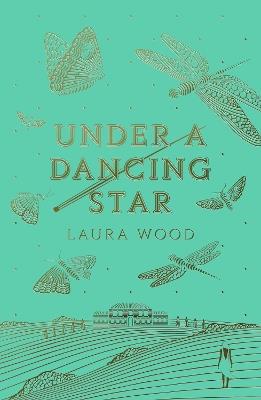Under A Dancing Star - Laura Wood - cover