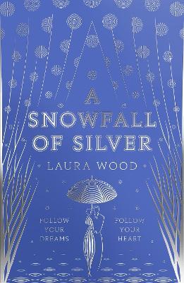 A Snowfall of Silver - Laura Wood - cover