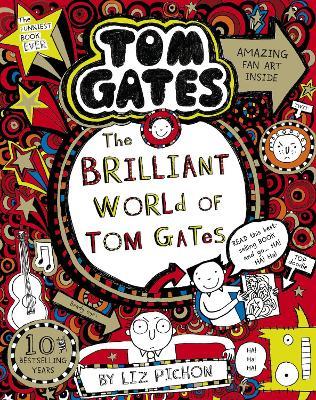 The Brilliant World of Tom Gates - Liz Pichon - cover
