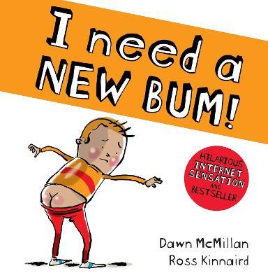 I Need a New Bum! - Dawn McMillan - cover