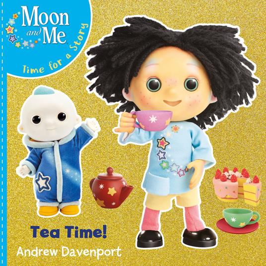 Moon and Me: Tea Time! - Andrew Davenport - ebook