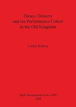 Dance Dancers and the Performance Cohort in the Old Kingdom