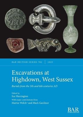 Excavations at Highdown, West Sussex: Burials from the 5th and 6th centuries AD - cover