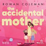 The Accidental Mother