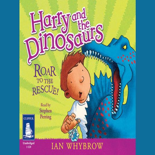 Harry and the Dinosaurs: Roar to the Rescue!