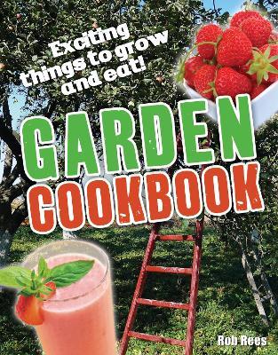 Garden Cookbook: Age 7-8, below average readers - Rob Rees - cover