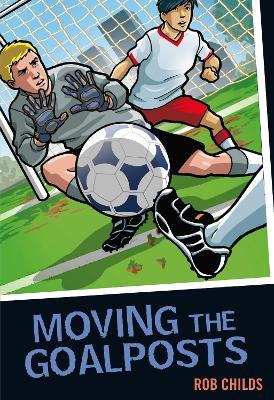Moving the Goalposts - Rob Childs - cover