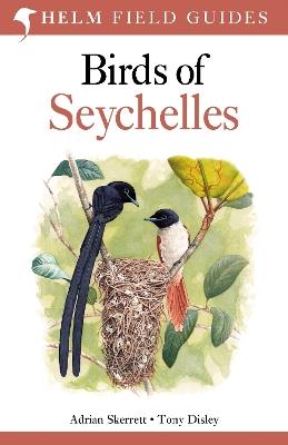 Field Guide to Birds of Seychelles - Adrian Skerrett,Tony Disley - cover