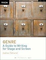 Genre: A Guide to Writing for Stage and Screen - Andrew Tidmarsh - cover