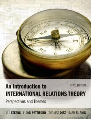 An Introduction to International Relations Theory: Perspectives and Themes - Jill Steans,Lloyd Pettiford,Thomas Diez - cover