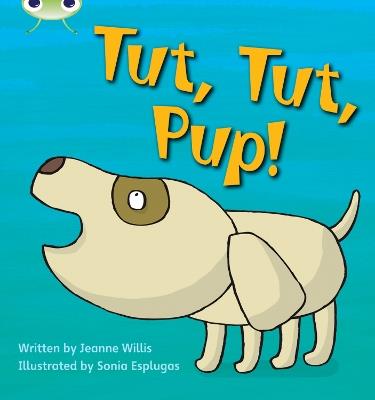 Bug Club Phonics - Phase 2 Unit 4: Tut Tut Pup - Jeanne Willis - cover