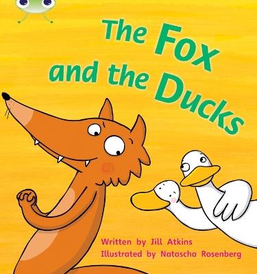 Bug Club Phonics - Phase 3 Unit 7: The Fox and the Ducks - Jill Atkins - cover