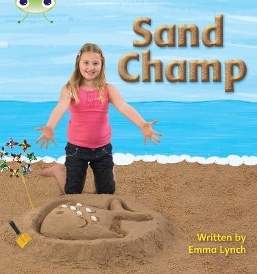 Bug Club Phonics - Phase 3 Unit 8: Sand Champ - Emma Lynch - cover