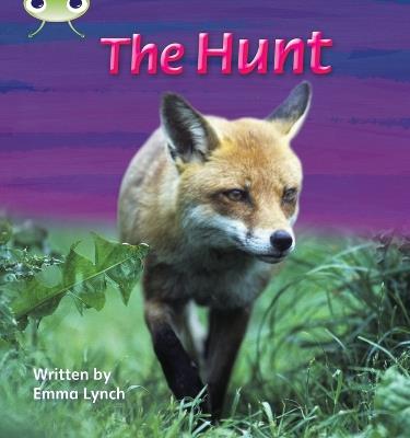 Bug Club Phonics - Phase 3 Unit 7: The Hunt - Emma Lynch - cover