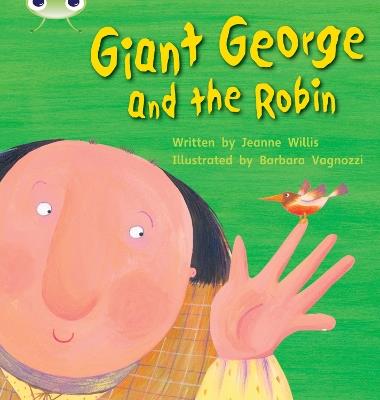 Bug Club Phonics - Phase 5 Unit 25: Giant George and Robin - Jeanne Willis - cover