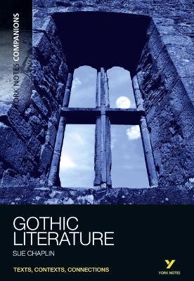 York Notes Companions Gothic Literature - Susan Chaplin - cover