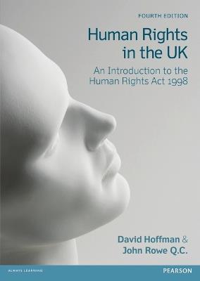 Human Rights in the UK: An Introduction to the Human Rights Act 1998 - David Hoffman,John Rowe Q.C. - cover