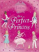 Be a Perfect Princess: Gift Book
