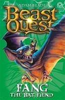 Beast Quest: Fang the Bat Fiend: Series 6 Book 3 - Adam Blade - cover