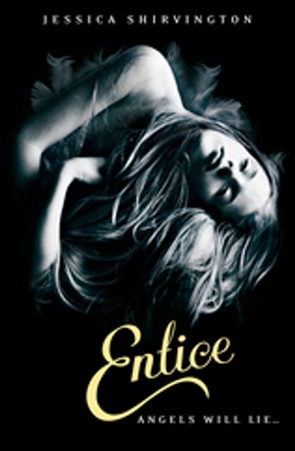 Entice - Jessica Shirvington - ebook