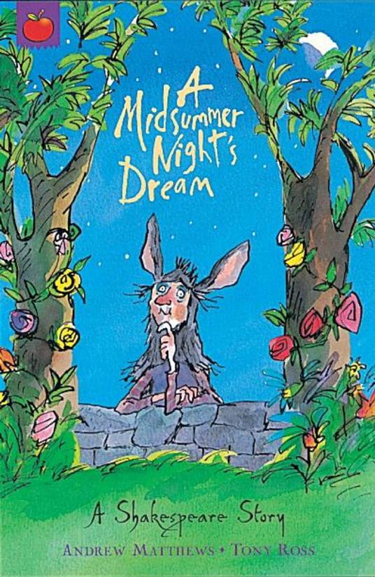 A Midsummer Night's Dream - Andrew Matthews,Tony Ross - ebook