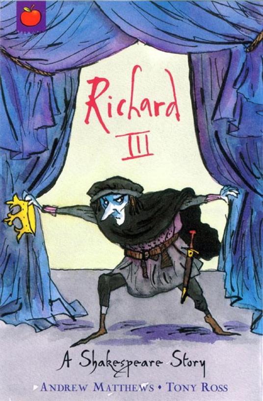 Richard III - Andrew Matthews,Tony Ross - ebook