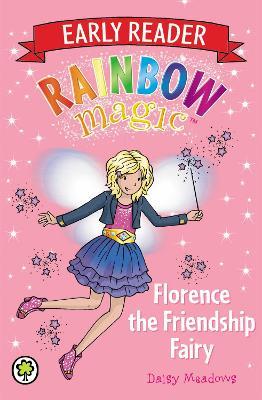 Rainbow Magic Early Reader: Florence the Friendship Fairy - Daisy Meadows - cover