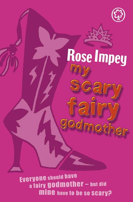 My Scary Fairy Godmother - Rose Impey - ebook