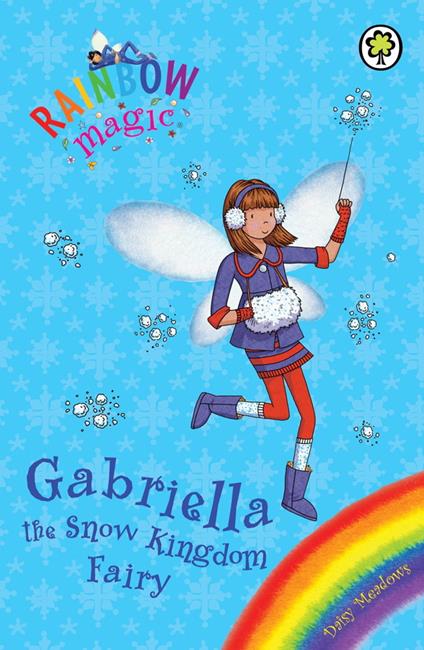 Gabriella the Snow Kingdom Fairy - Daisy Meadows,Georgie Ripper - ebook