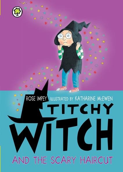 Titchy Witch and the Scary Haircut - Rose Impey,McEwen Katharine - ebook