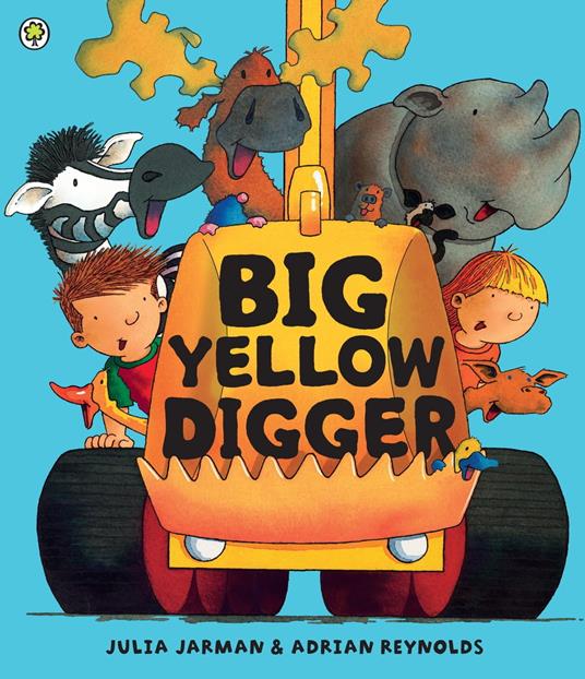 Big Yellow Digger - Julia Jarman,Adrian Reynolds - ebook