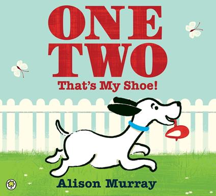 One Two That's My Shoe - Alison Murray - ebook