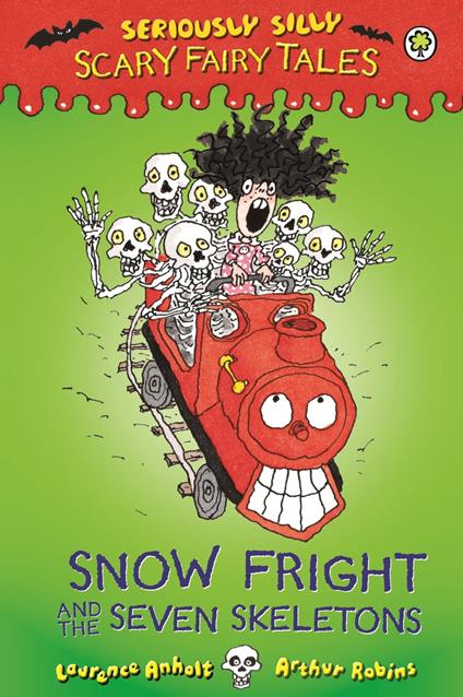 Snow Fright and the Seven Skeletons - Laurence Anholt - ebook
