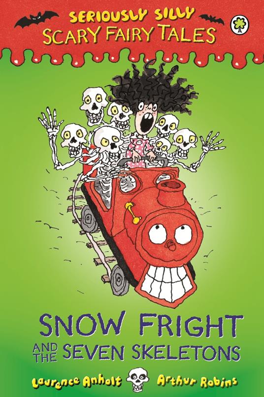 Snow Fright and the Seven Skeletons - Laurence Anholt - ebook