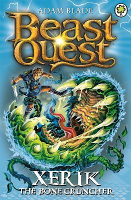 Beast Quest: Xerik the Bone Cruncher: Series 15 Book 2 - Adam Blade - cover