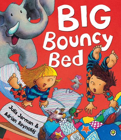 Big Bouncy Bed - Julia Jarman,Adrian Reynolds - ebook