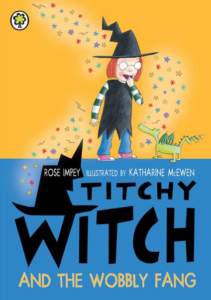 Titchy Witch And The Wobbly Fang - Rose Impey,McEwen Katharine - ebook