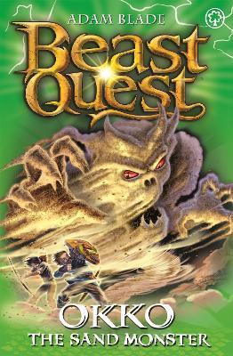 Beast Quest: Okko the Sand Monster: Series 17 Book 3 - Adam Blade - cover
