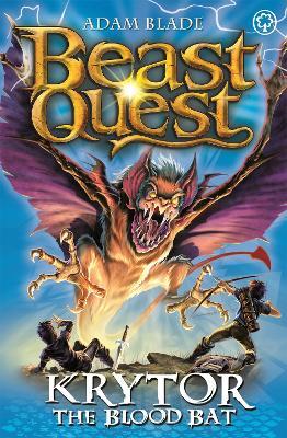 Beast Quest: Krytor the Blood Bat: Series 18 Book 1 - Adam Blade - cover