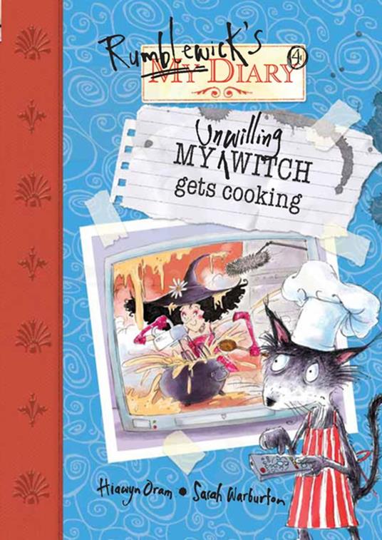 My Unwilling Witch Gets Cooking - Hiawyn Oram,Sarah Warburton - ebook
